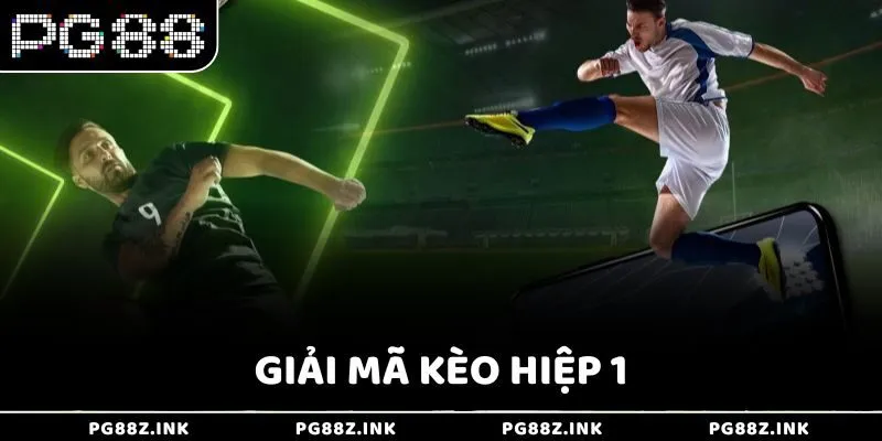 Giải mã kèo hiệp 1 tại PG88