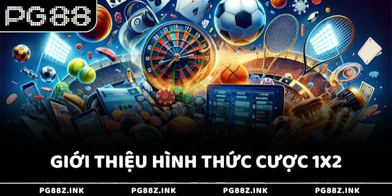 Giới thiệu hình thức cược 1X2 tại PG88